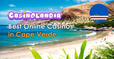 Best Online Casinos Cape Verde .